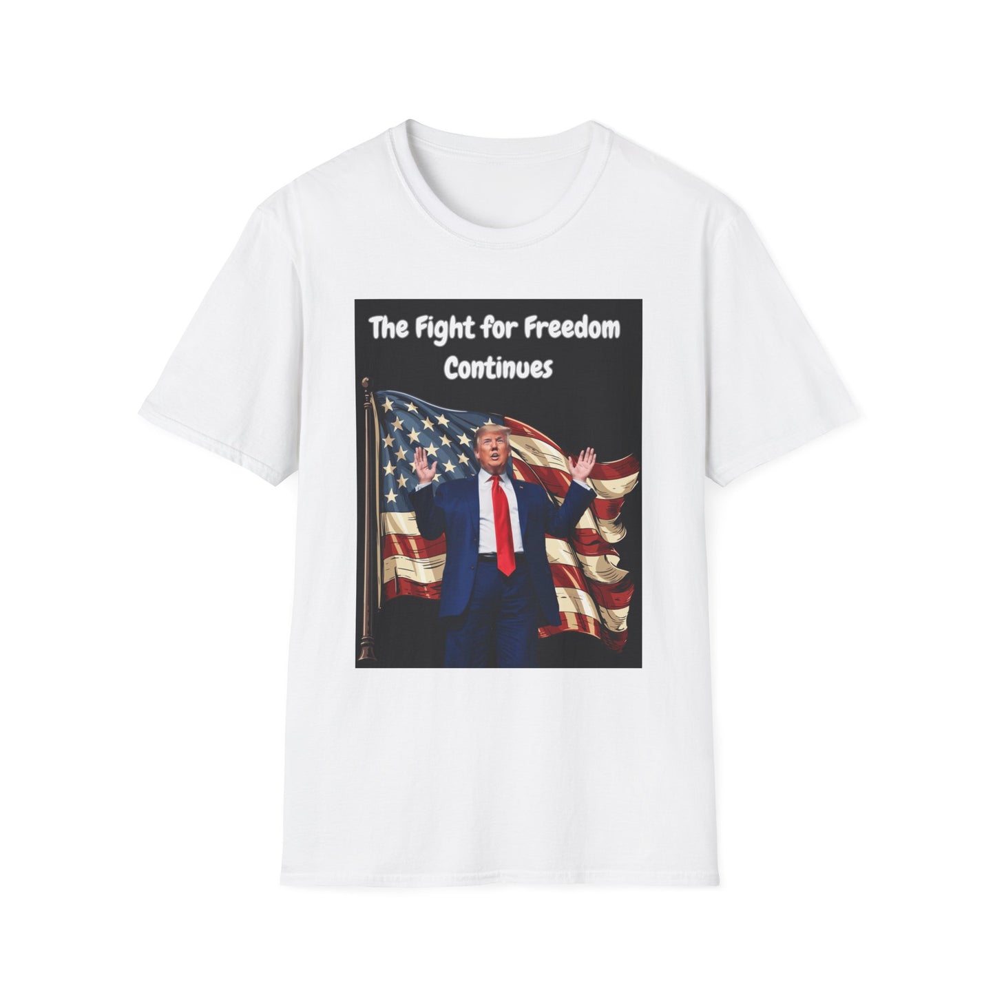 Unisex Softstyle T-Shirt - "Trump 2024 The Fight for Freedom Continues - Patriotic Graphic Tee