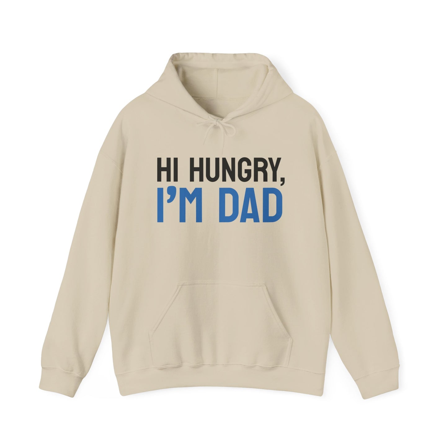 Funny Dad Sweatshirt - "Hi Hungry, I'm Dad" Unisex Heavy Blend™ Hoodie