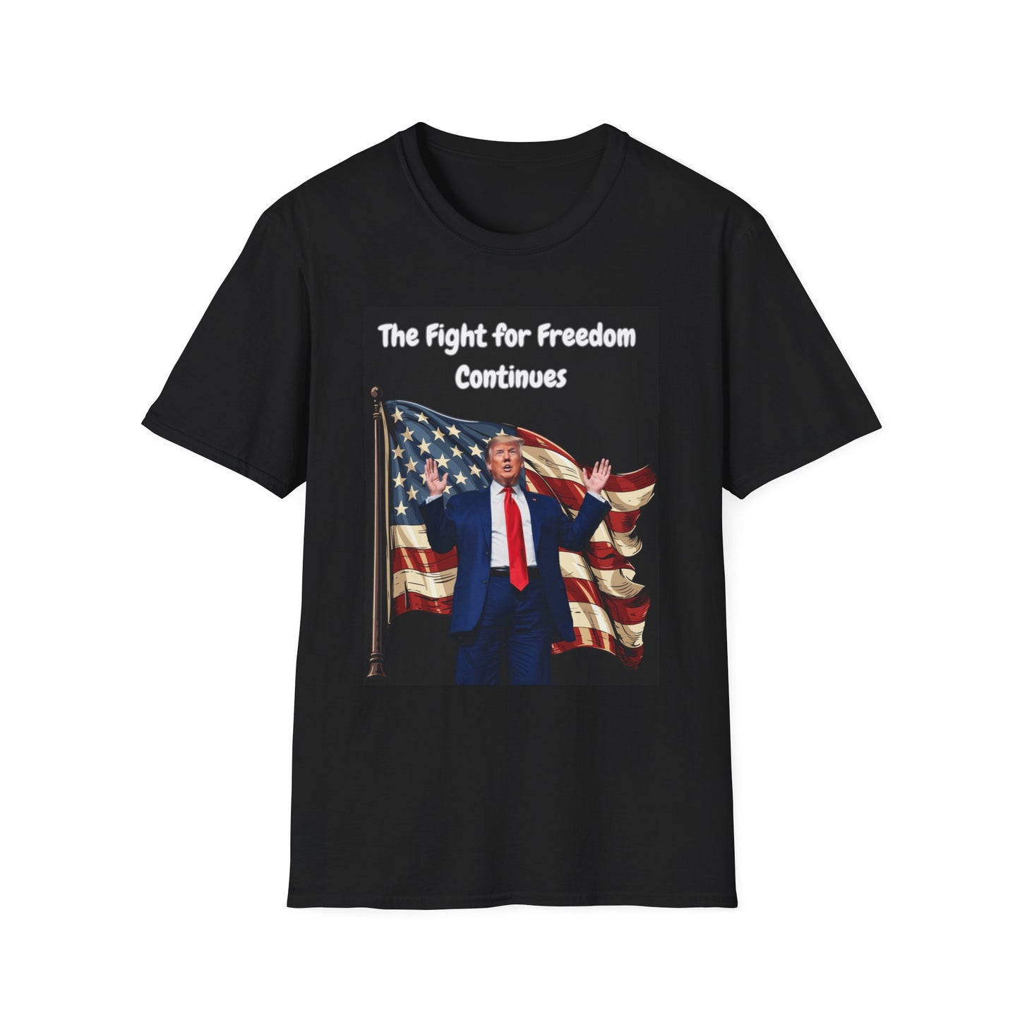 Unisex Softstyle T-Shirt - "Trump 2024 The Fight for Freedom Continues - Patriotic Graphic Tee