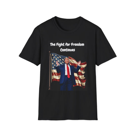 Unisex Softstyle T-Shirt - "Trump 2024 The Fight for Freedom Continues - Patriotic Graphic Tee